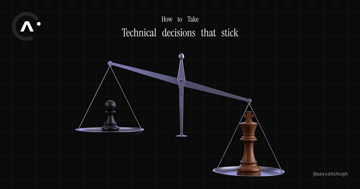 Technical decisions that stick